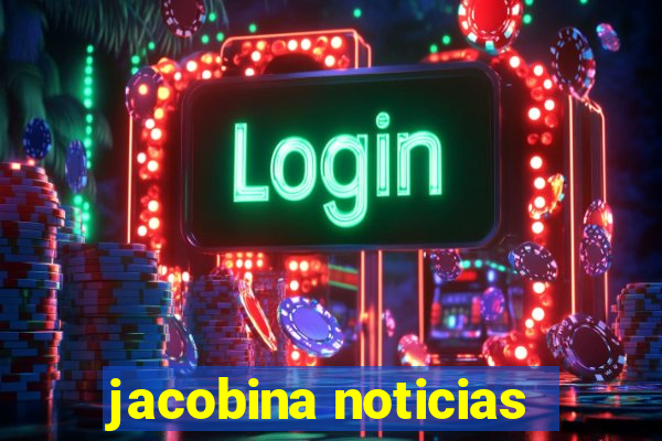 jacobina noticias